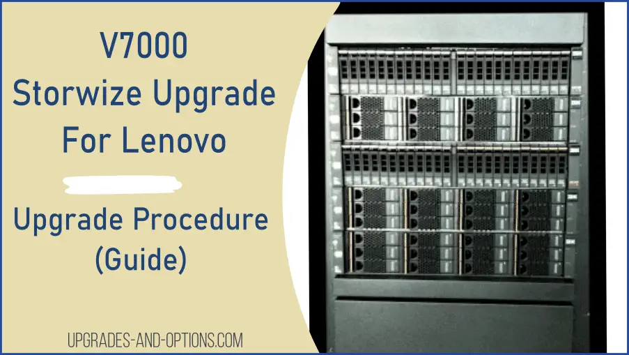 Lenovo V7000 Upgrade Procedure