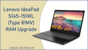 Lenovo S145-15IWL IdeaPad RAM Upgrade (TYPE 81MV) - Upgrades And Options