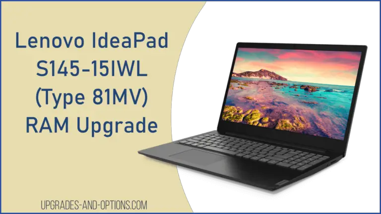 Lenovo S145-15IWL IdeaPad RAM Upgrade (TYPE 81MV) - Upgrades And Options