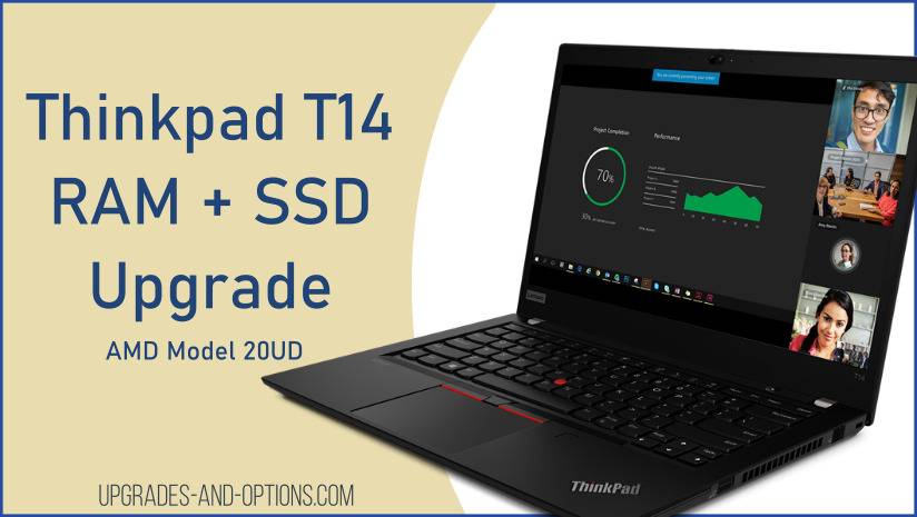 Thinkpad T14 RAM SSD Upgrade