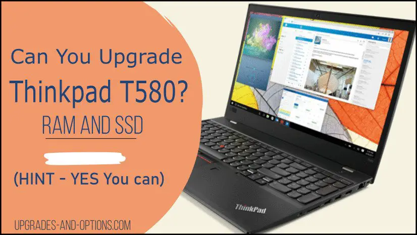 Thinkpad T580 RAM SSD Upgrade
