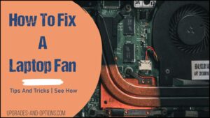 How To Fix A Laptop Fan