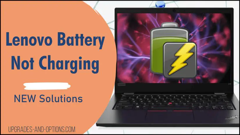 Lenovo Battery Not Charging? Do THIS - Upgrades And Options