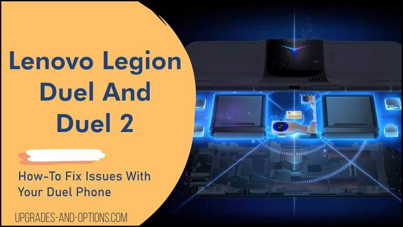 Lenovo Legion Duel And Duel 2 Phones