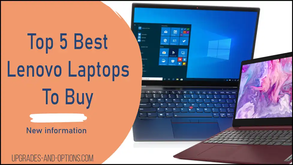Top 5 Best Lenovo Laptops To Buy