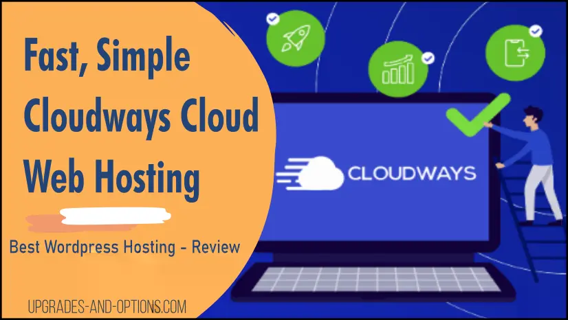 Cloudways Hosting Review: Fast, Reliable, Secure (Best WordPress)