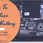 How To Replace Laptop Battery- The Essential Guide