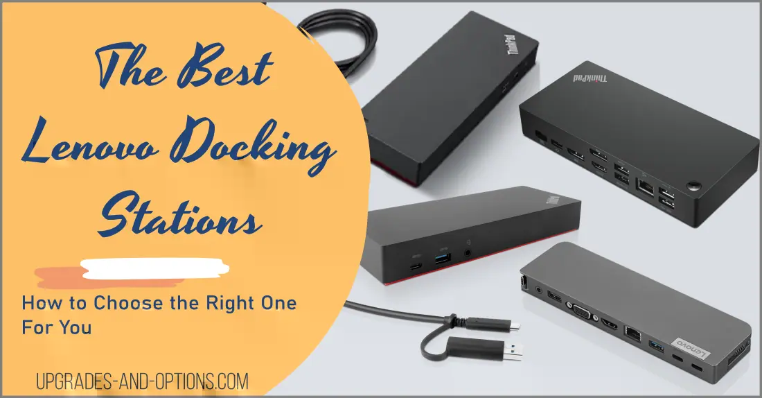 The Best Lenovo Docking Stations: How to Choose the Right One for You