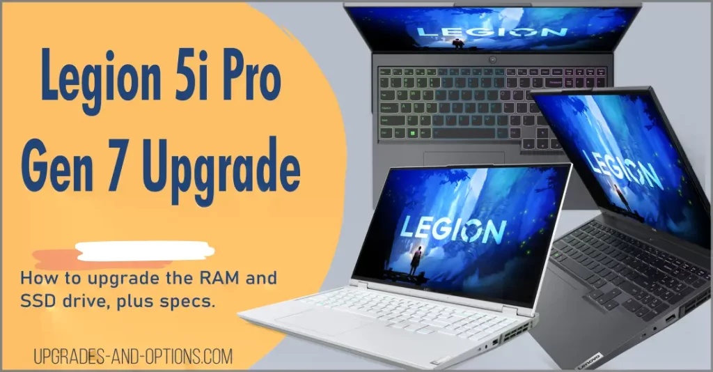 Legion 5i Pro Gen 7 Upgrade Ram and SSD