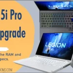 Legion 5i Pro Gen 7 Upgrade Ram and SSD