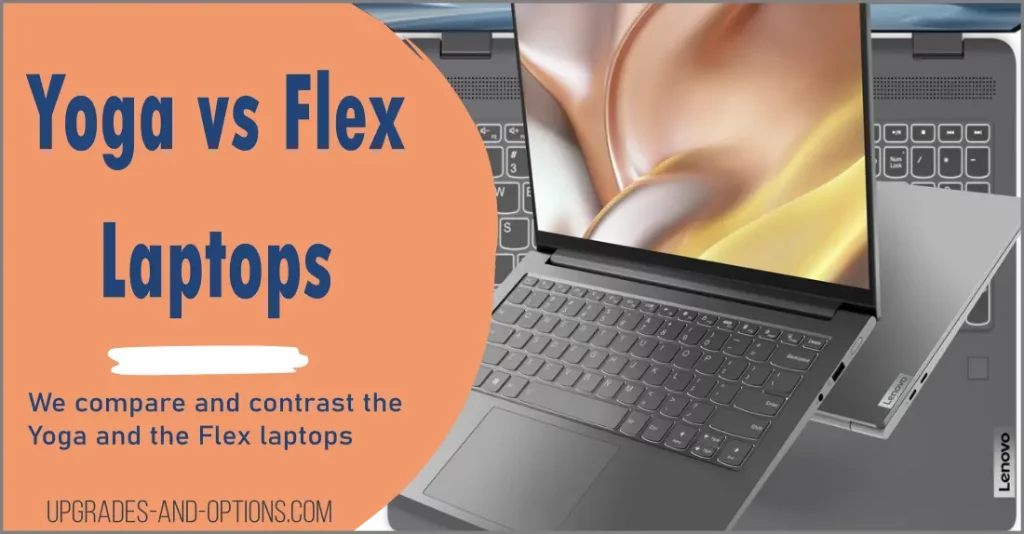 Lenovo Yoga vs Flex Laptops