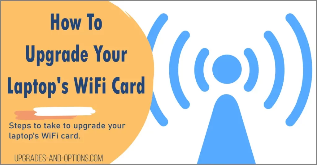 Upgrade Your Laptop's WiFi Card