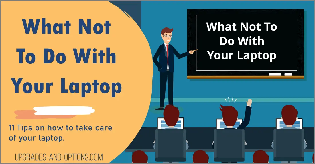 What Not To Do With Your Laptop