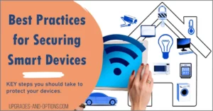 Best Practices For Securing Your Smart Devices