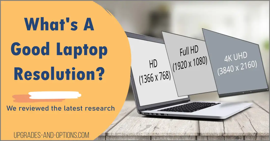 What Is A Good Laptop Resolution? – Advice